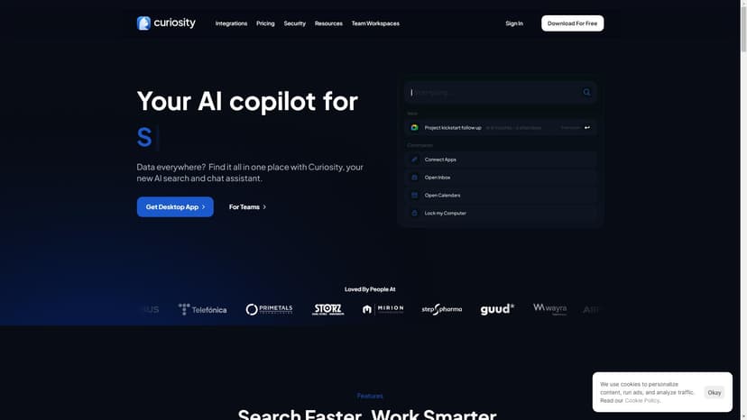 Curiosity - Curiosity 是一款全能型 AI 工具，集成了多种功能，可以保护您的隐私，并为个人用户和团队提供高效的工作体验。它将所有应用程序和数据整合到一个智能搜索和助手中，让您轻松地找到所需信息并完成任务。
