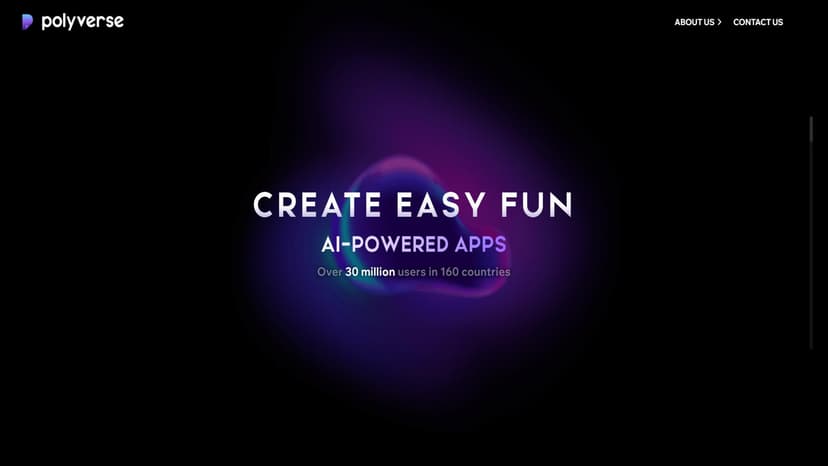 Polyverse - Polyverse是一家全球领先的生成式AI移动互联网公司，专注于AI驱动的应用程序开发。