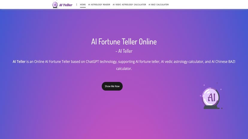 AI Teller - 基于ChatGPT技术的在线AI算命工具，支持AI算命、吠陀占星计算和中国八字计算。
