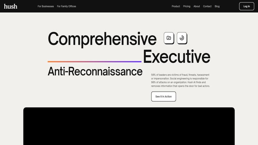 Hush - Hush AI为企业提供智能攻击面管理，防止社交工程攻击。