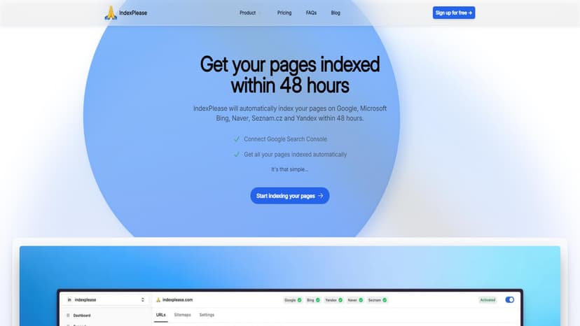 IndexPlease - 自动在48小时内将您的页面索引到Google、Microsoft Bing、Naver、Seznam.cz和Yandex。