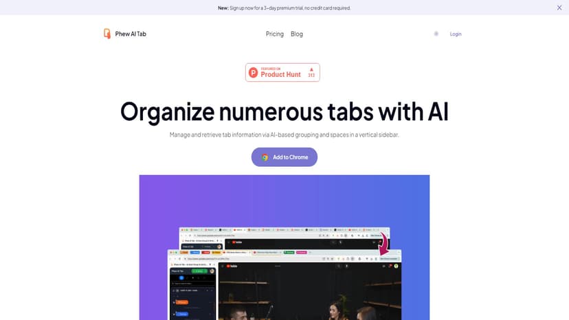 Phew AI Tab - Phew AI Tab 是一款智能标签管理工具，帮助用户高效组织和管理浏览器标签。